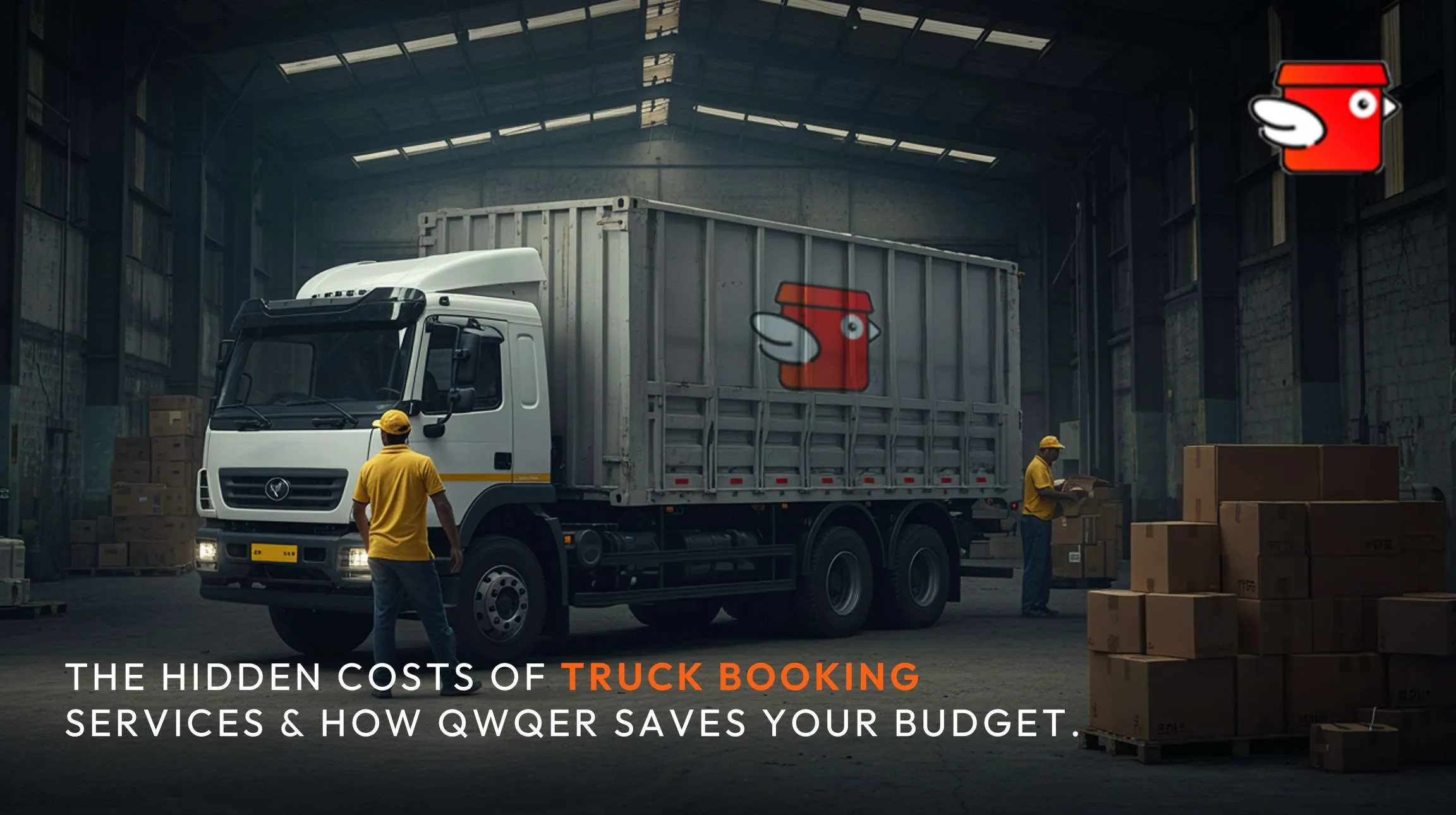The Hidden Costs of Truck Booking